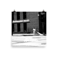 Load image into Gallery viewer, Remember 2020? THC Samuel Poster
