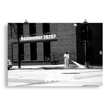 Load image into Gallery viewer, Remember 2020? THC Samuel Poster